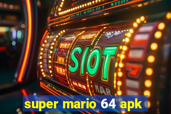 super mario 64 apk